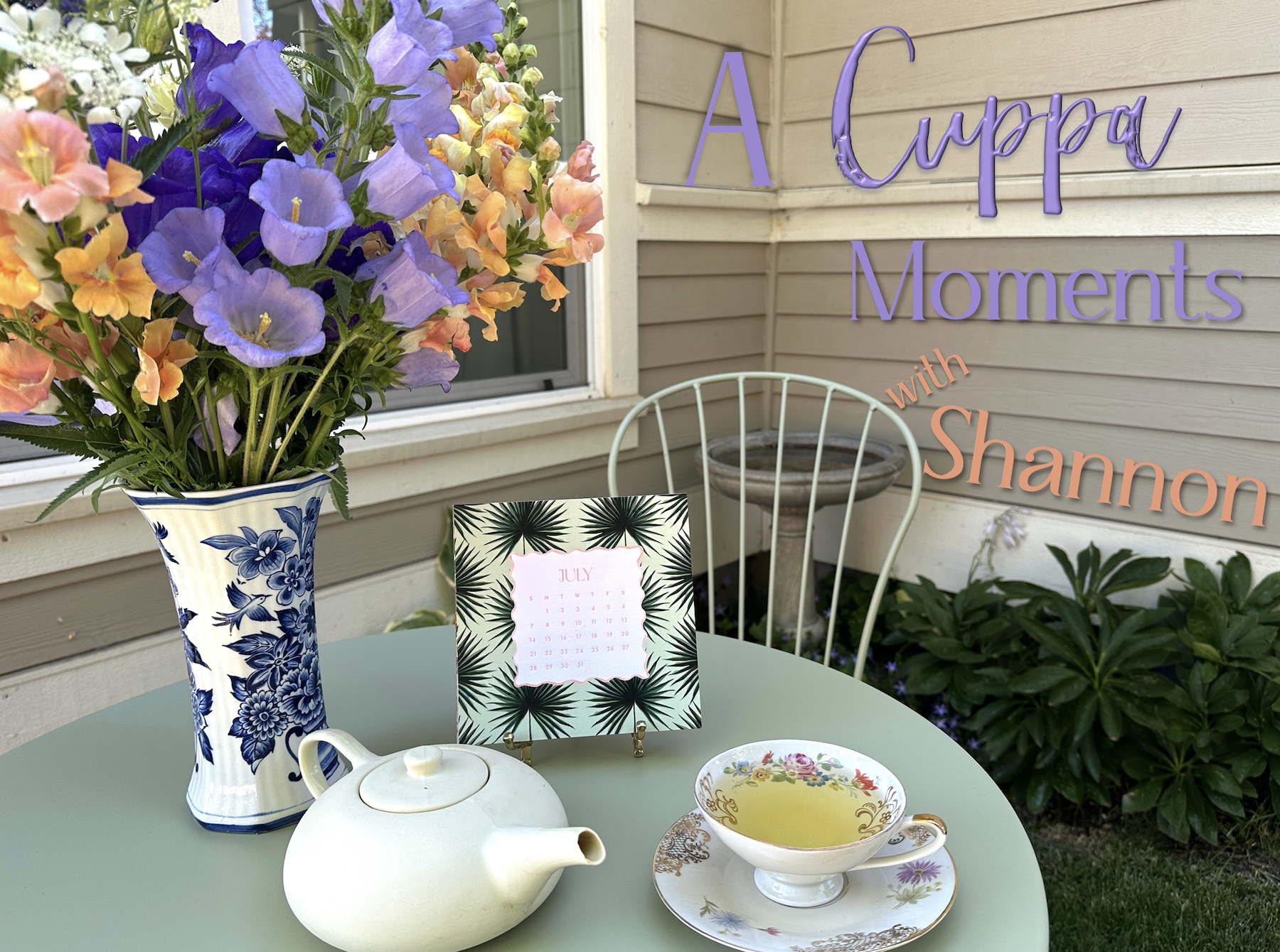 A Cuppa Moments w/Shannon, July 2024