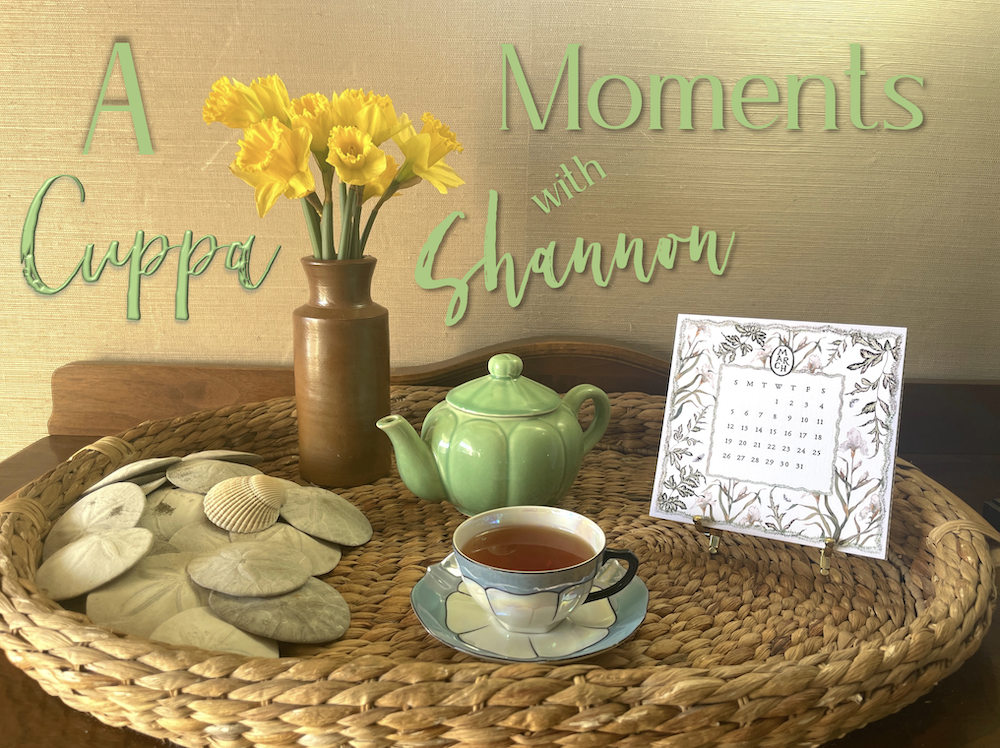 A Cuppa Moments w/Shannon, March 2023