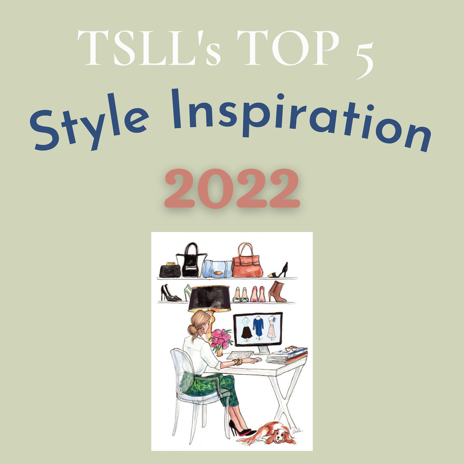 TSLL’s TOP 5 Style Inspiration posts, 2022